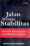 Jalan menuju stabilitas : mencapai pembangunan ekonomi berkelanjutan