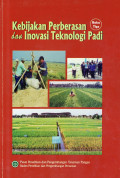 Kebijakan perbesaran dan inovasi teknologi padi
