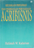 Keuangan pertanian dan pembiayaan perusahaan agribisnis: manajemen pembiayaan perusahaan pertanian, perikanan, peternakan dan perkebunan