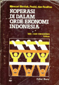 Koperasi di dalam orde ekonomi indonesia: mencari bentuk, posisi, dan realitas