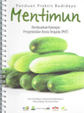 Panduan praktis budidaya mentimun berdasarkan konsepsi pengendalian hama terpadu (PHT)