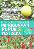 Panduan praktis penggunaan pupuk & pestisida