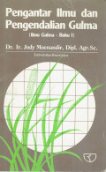 Pengantar ilmu dan pengendalian gulma