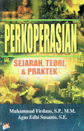 Perkoperasian: sejarah, teori, dan praktek
