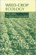 Weed-crop ecology : principles in weed management