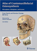 Atlas Of Craniomaxillofacial osteosynthesis. Miniplates, Microplates, and Screws