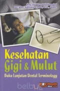 Kesehatan Gigi & mulut, Buku Lanjutan Dental Terminology
