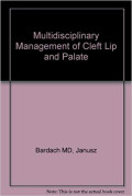 Multidisciplinary Management of Cleft Lip and Palate