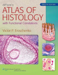 diFiore's Atlas of Histology, 12e.