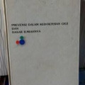 Prevensi Dalam Kedokteran Gigi dan Dasar Ilmiahnya