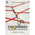 Etika Birokrasi dan Akuntabilitas Pemerintahan
