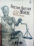 Sketsa - Sketsa Moral 50 Esai Tentang Masalah Aktual