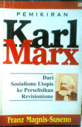 Pemikiran Karl Marx : Dari Sosialisme Utopis Ke Perselisihan Revisionisme