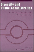 Diversity and Public Administration: Theory, Issues, and Perspectives