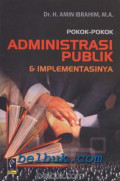 Pokok - Pokok Administrasi Publik & Implementasinya