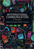 INTERNATIONAL COMMUNICATION A Reader