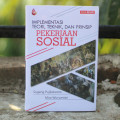 Implementasi Teori, Teknik, dan Prinsip Pekerjaan Sosial
