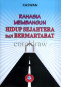 Rahasia Membangun Hidup Sejahtera dan Bermartabat