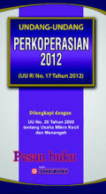 UNDANG-UNDANG PERKOPERASIAN 2012 ( UU RI No. 17 Tahun 2012)