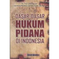 DASAR-DASAR HUKUM PIDANA DI INDONESIA