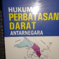 HUKUM PERBATASAN DARAT ANTAR NEGARA