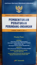 UNDANG-UNDANG PEMBENTUKAN PERATURAN PERUNDANG-UNDANGAN 12 TAHUN 2012