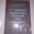 PERKEMBANGAN EKONOMI ASIA : Masa Kini dan Masa Depan