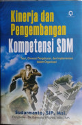 Kinerja dan pengembangan kompetensi SDM: teori, dimensi pengukuran, dan implementasi dalam organisasi