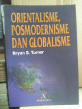 Oprientalisme, Posmodernisme dan Globalisme