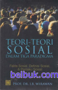 Teori - Teori Sosial Dalam Tiga Paradigma Fakta Sosial, Definisi Sosial & Perilaku Sosial