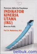 INDIKATOR KINERJA UTAMA (IKU) : Bisnis dan Publik