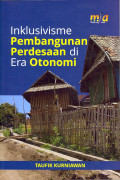 INKLUSIVISME PEMBANGUNAN PERDESAAN DI ERA OTONOMI