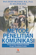 METODE PENELITIAN KUMUNIKASI : Contoh Penelitian Kaualitatif Dengan Pendekan Praktis