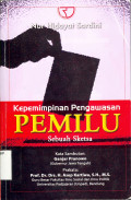 KEPEMIMPINAN PENGAWASAN PEMILU : Sebuah sketsa