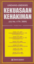 UNDANG-UNDANG KEKUASAAN KEHAKIMAN (UU No. 4 Th. 2004)