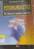 Psycholinguistics The Theory of Language Acquisition