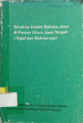 Struktur Dialek Bahasa Jawa di Pesisir Utara Jawa Tengah ( Tegal dan sekitarnya )