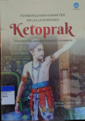 Pembangunan Karakter Melalui Kesenian Ketoprak: Studi Kasus Tiga Sekolah di Kabupaten Tulungagung