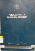 Petunjuk Praktis Berbahasa  Indonesia