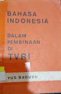 Bahasa Indonesia  Dalam Pembinaan Di TVRI
