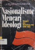 Nasionalisme Mencari Ideologi: bangkit dan runtuhnya PNI 1946-1965
