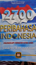 2700 Peribahasa Indonesia Dilengkapi Dengan Kosa Kata