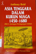 Asia tenggara dalam Kurun Niaga 1450-1680 Jilid 2: Jaringan Perdagangan Global