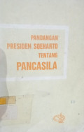 PANDANGAN PRESIDEN SOEHARTO TENTANG PANCASILA
