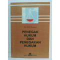 Penegak Hukum dan Penegakan Hukum