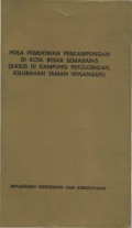 Pola Pemukiman Perkampungan Di Kota Besar Semarang (Kasus Di Kampung Petolongan, Kelurahan Taman Winangun)