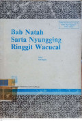 Bab Natah Sarta Nyungging Ringgit Wacucal