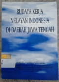 Budaya Kerja Nelayan Indonesia Di Daerah Jawa Tengah