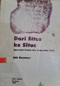 Dari Situs Ke Situs : Apresiasi Sastra dan Kumpulan Puisi