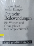 Deutsche Redewendungen: Ein Wörter- und Übungsbuch für Fortgeschrittene